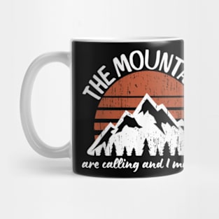 The-Mountains-are-Calling-and-I-Must-Go Mug